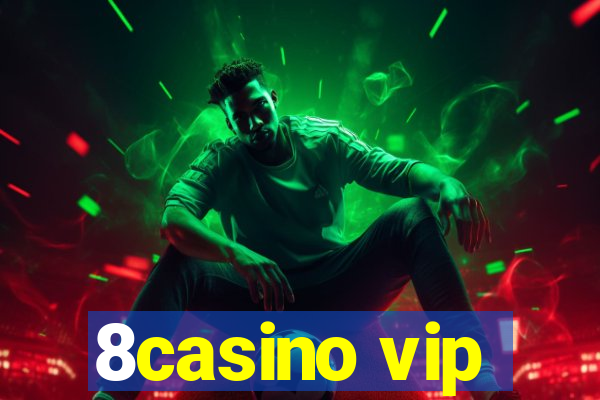 8casino vip